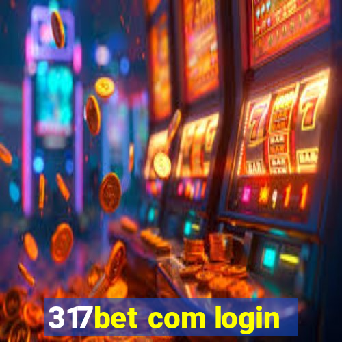 317bet com login